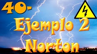 ⚡Ejemplo 2 teorema de Norton clase 40 [upl. by Drabeck907]