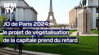 Végétalisation rénovation état des lieux des projets promis par la Ville de Paris pour les JO 2024 [upl. by Dincolo164]