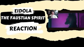 Eidolas The Faustian Spirit REACTION [upl. by Munford106]