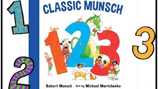 Classic Munsch 1 2 3  Read Aloud Books for Toddlers Kids and Children [upl. by Eldredge353]