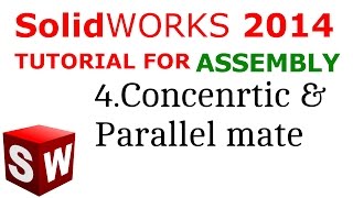 Solidworks Assembly tutorial Concentric and parallel Mate [upl. by Ellerrad]