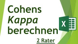 Cohens Kappa in Excel berechnen  Daten analysieren in Excel 40 [upl. by Nathalia]