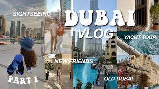 DUBAI VLOG  erstes Mal in Dubai Yacht Tour Burj Khalifa Dubai Altstadt neue Leute kennenlernen [upl. by Hamish]