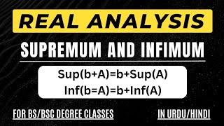 Theorem SupbAbSupA and InfbAbInfA  Real Analysis  For BSBSCMSC Classes [upl. by Aretina]