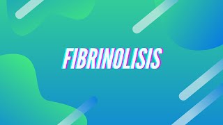 Fibrinolisis l MEDIAPRENDE [upl. by Anhej]