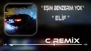 Elif Eşim Benzerim Yok  Eb Music Ft Mirac Bak Remix [upl. by Plante637]