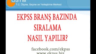 EKPSS Branş Bazında Sıralama Nasıl Yapılır [upl. by Kassandra]