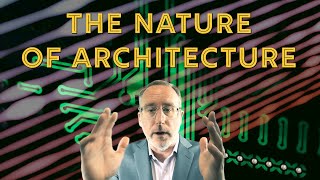 What is Architecture The Nature of Architecture [upl. by Atinehs]