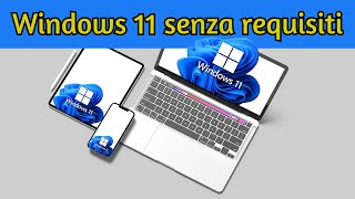 Come installare windows 11 senza limitazioni [upl. by Wilek182]