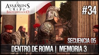 Assassins Creed Brotherhood  Walkthrough  Secuencia de ADN 5  Dentro de Roma 3 100 [upl. by Ashlen]