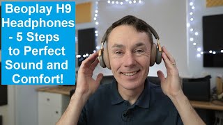 Bang amp Olufsen Beoplay H9 headphones  5 simple hacks to improve comfort and sound quality 4K [upl. by Arvind]