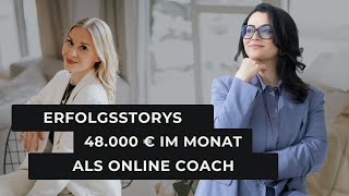 48000 € Monatsumsatz als Coach und zweifache Mama Kundenerfolge [upl. by Ynahpit]