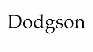 How to Pronounce Dodgson [upl. by Ryon148]