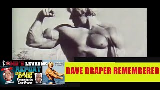 Dave Draper Remembered MD Levrone Report starring Kevin Levrone with Special Guest Bert Perry [upl. by Henn]