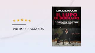 Il Lupo di Bibbiano di Luca Bauccio [upl. by Neelya169]