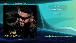 Vayb  MAYDAY feat Jude Deslouches  Kompa  2023 [upl. by Hayimas]