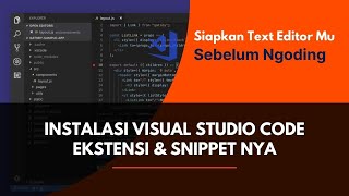 Konfigurasi Text Editor VS Code Sebelum Ngoding  Instalasi Visual Studio Code Ekstensi dan Snippet [upl. by Elaval]