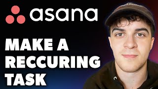 How To Make A Reccuring Task In Asana Full 2024 Guide [upl. by Laius]