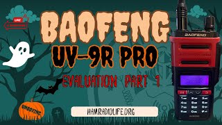 Baofeng UV9R Pro Evaluation Part 1 [upl. by Anoved407]