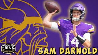 Can Sam Darnold handle QB1 duties for the Minnesota Vikings  Alec Lewis on Fellowship of the Rink [upl. by Vedis38]