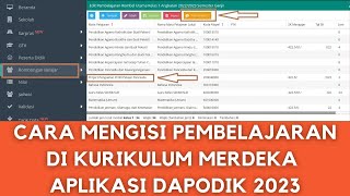 CARA MENGISI PEMBELAJARAN KURIKULUM MERDEKA DI APLIKASI DAPODIK 2023 [upl. by Ycnaf]