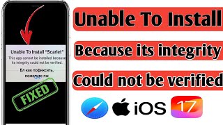 Unable To Install App because its integrity could not be verified  ios 18  iphone [upl. by Nnaes872]