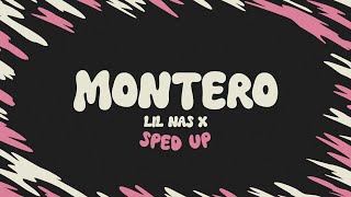 Lil Nas X  MONTERO Call Me By Your Name sped up  lyrics [upl. by Grove]