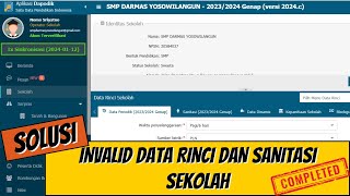 CARA MENGATASI INVALID DATA PERIODIK DAN DATA SANITASI SEKOLAH DI DAPODIK 2024C [upl. by Naro796]