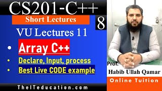 CS201 Short Lectures  Arrays in CPP with Code Example  CS201 Lecture 11 Hindi Urdu [upl. by Garling]