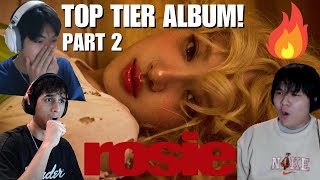 PT 2 Rosé  rosie The 1st Solo Album  ALBUM REACTION [upl. by Jews]