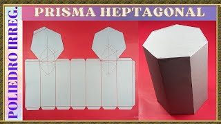 COMO HACER UN PRISMA HEPTAGONAL  HEPTAGONAL PRISM [upl. by Pages566]