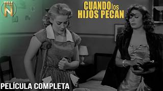 Cuando los Hijos Pecan 1952  Tele N  Película Completa  Silvia Pinal [upl. by Nosreve]