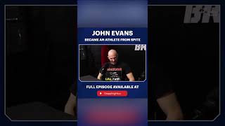 John Evans Became an Athlete from Spite [upl. by Leamiba]