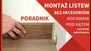 Jak Zamontować Listwy Przypodłogowe Bez Zakończeń i Narożników Docinanie Listew Pod Kątem 45 stopni [upl. by Bolger]