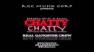 CHATTY CHATTY  BARBERO 507 Ft EL RACAL Naugthy Wifey Riddim [upl. by Noivaz]