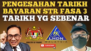 PENGESAHAN TARIKH BAYARAN FASA 3 STR 2024 YANG TERKINI [upl. by Danaher]