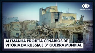 Alemanha projeta cenários de vitória da Rússia e 3ª Guerra Mundial  Jornal da Band [upl. by Iroj]