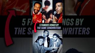 5 Famous Songs By The Same Songwriters  Marvin Gaye The Supremes Smokey Robinson Martha Reeves [upl. by Patrick]