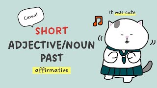 GENKI Lesson 9 Short Past Tense Adjective amp Noun Affirmative [upl. by Guillaume]