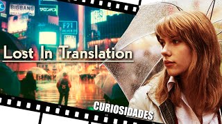 25 Curiosidades que NO sabías de LOST IN TRANSLATION  Perdidos en Tokio 🎌 [upl. by Gibbie]