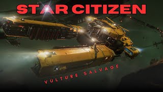 Star Citizen Vulture Salvage Haul 35SCU RMC [upl. by Longmire]