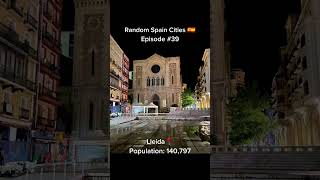 Lleida 📍 Random Spain Cities 🇪🇸  Episode 39  spain españa lleida catalunya shorts [upl. by Htebzil178]