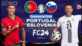 Portugal Vs Eslovenia  Octavos de Final  Eurocopa en Fc24 [upl. by Lana]