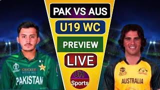 Pakistan Vs Australia U19 World Cup 2024  PAK U19 Vs AUS U19 PreMatch  U19 Live Cricket Match [upl. by Wivina]