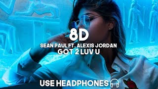 Sean Paul ft Alexis Jordan  Got 2 Luv U 8D Audio [upl. by Harned]