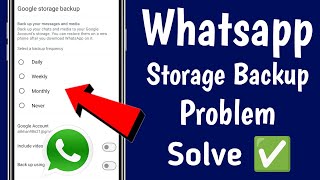 Whatsapp Google Storage Backup Problem  whatsapp storage backup fix [upl. by Asp416]