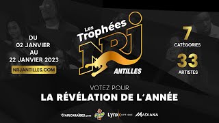 LES TROPHÉES NRJ ANTILLES 2022  VOTEZ POUR LA RÉVÉLATION DE LANNÉE [upl. by Winson]