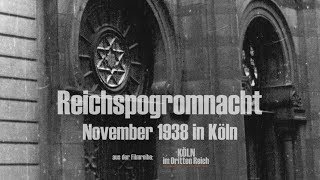 Die Reichspogromnacht Köln im November 1938 [upl. by Notrab]