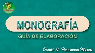 Monografía Guía de elaboración [upl. by Enyrehtac456]