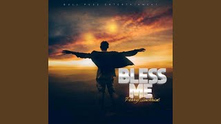 Bless Me [upl. by Ulises208]